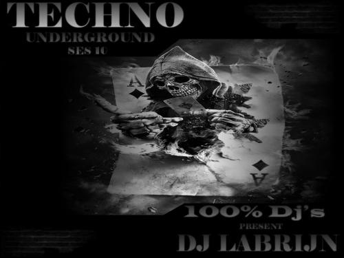 Dj Labrijn - Techno Underground ses 10