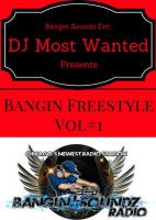 Bangin Freestyle Vol #1