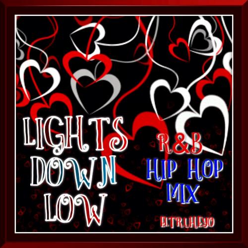 Lights Down Low - R&amp;B Hip Hop Mix