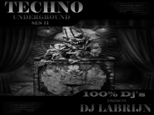 Dj Labrijn - Techno Underground ses 11