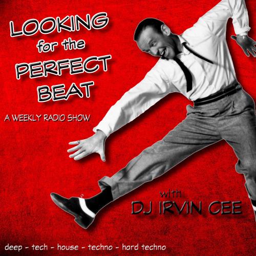 ✔ IRVIN CEE (DJ) Looking for the Perfect Beat 201720 - RADIO SHOW