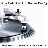 May Soul House Mix Part 2