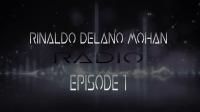 Rinaldo Delano Mohan- Radio Podcast (Episode 1)