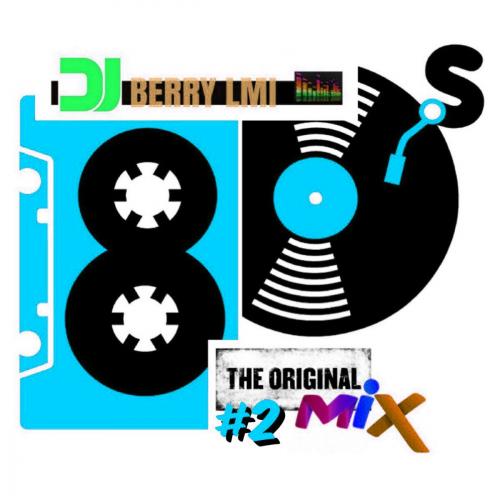 The Original Mix 80s #2