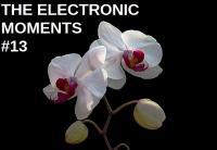 the electronic moments #13