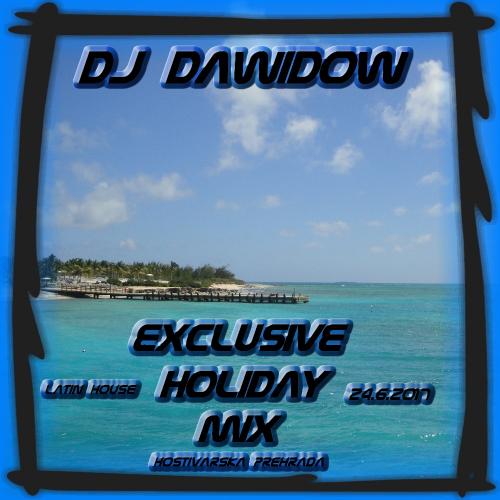 DJ Dawidow - Exclusive Holiday Mix (Hostivarska prehrada@24.6.2017@Latino House Live)