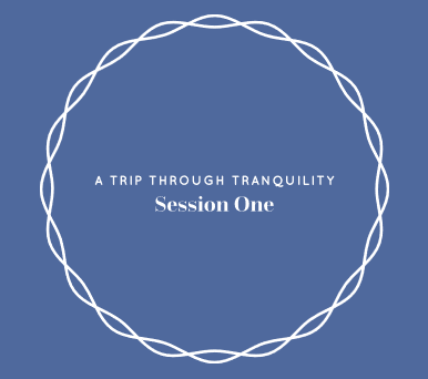 A Trip Through Tranquility (Session One) 30-06-2017