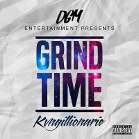 Kvngillionarie &quot;Grind Time&quot;