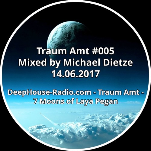 Traum Amt #005 // 14.06.2017 // Mixed by Michael Dietze