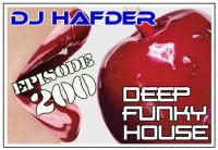DJ HafDer - Deep Funky House # 200