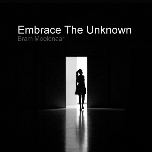 Embrace The Unknown