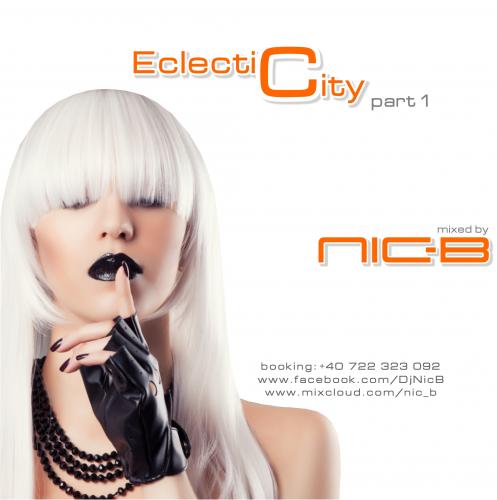 Nic B - Eclecticity Part 1