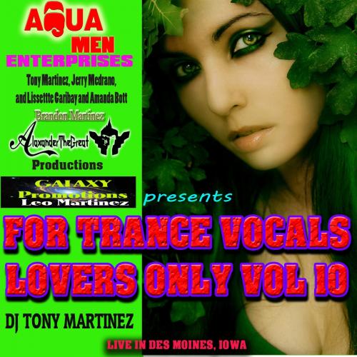 Vol 10 2013 TRANCE VOCAL MIX  FINAL by DJ TONY MARTINEZ