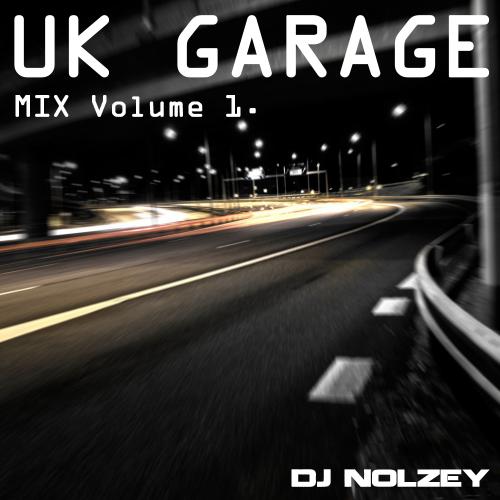 UK Garage Mix Volume 1