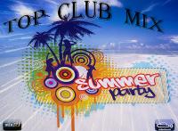TOP CLUB MIX SUMMER PARTY 2017