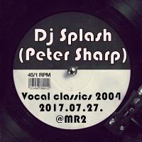 Vocal house classics 2004 @ MR2 2017.07.27