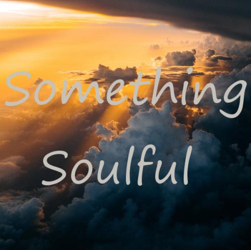Something Soulful