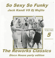 So Sexy So Funky vol  5 Collaboration set series With Jack Kandi Vs Dj Mojito