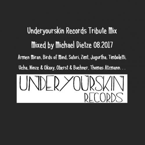 UnderYourSkin Records Tribute Mix // by Michael Dietze // 18.08.2017