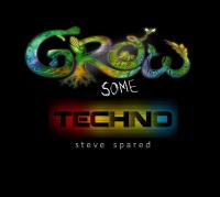 Grow Some Techno