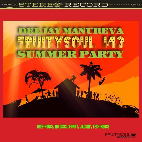 Dj Manureva - Fruitysoul 143 - Summer Party