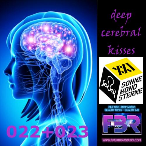 Deep Cerebral Kisses - Future Beats Radio show 022-023