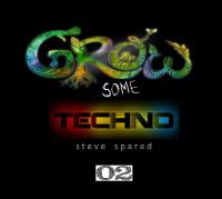 Grow Some Techno #02