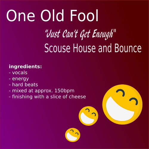 Just can&#039;t get enough - Scouse House &amp; Bounce - Hard Dance Mix