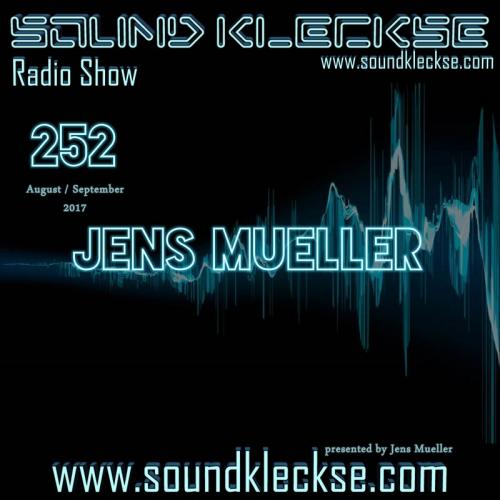 Sound Kleckse Radio Show 0252 - Jens Mueller