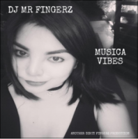 DJ MR FINGERZ-MUSICA VIBES