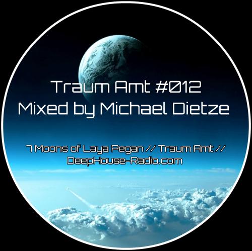 Traum Amt #012 // Mixed by Michael Dietze // 08.08.2017