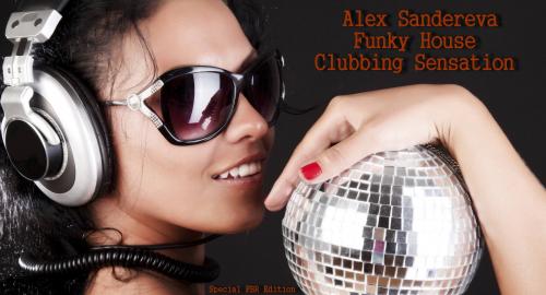 FUNKY HOUSE CLUBBING SENSATION ( SPECIAL FBR EDITION )