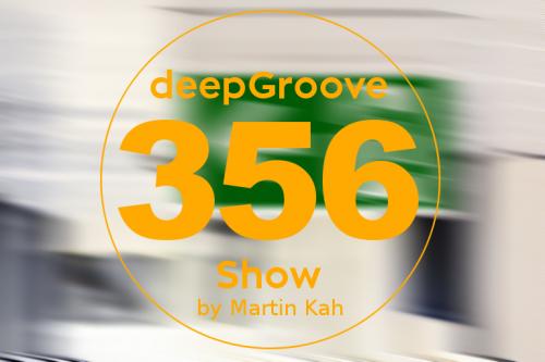 deepGroove Show 356