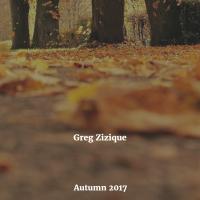 Greg Zizique - Autumn 2017