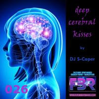 Deep Cerebral Kisses FBR show 026 2017-09-14