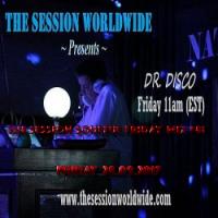 Dr. Disco - The Session Soulful Friday Mix #81