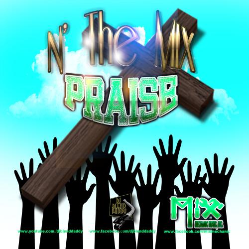 N&#039;Da Mix Praise (nDaMixRadio 18)