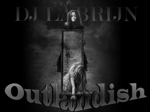 Dj Labrijn - Outlandish