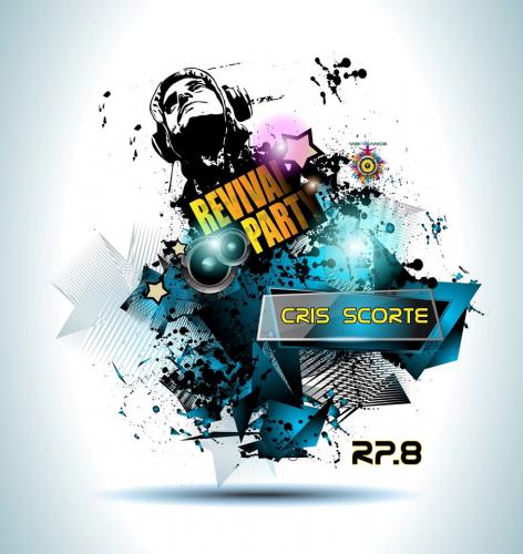 Revival Party 8 : Mix Dynamic by Cris Scorte. Best of Revival Party 1 à 7