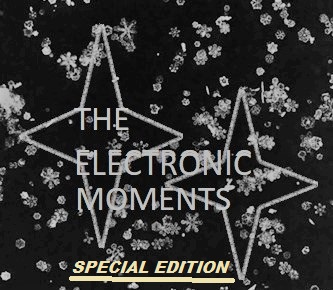 THE ELECTRONIC MOMENTS SPECIAL EDITION