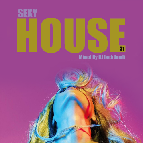 Sexy House 31 Feeling Hot