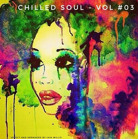 Chilled Soul #03- Iain Willis