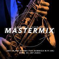 Mastermix #541 (Live! @ The Doors Pub Dubnica nad Vahom w/ eL Jay - voice &amp; sax)