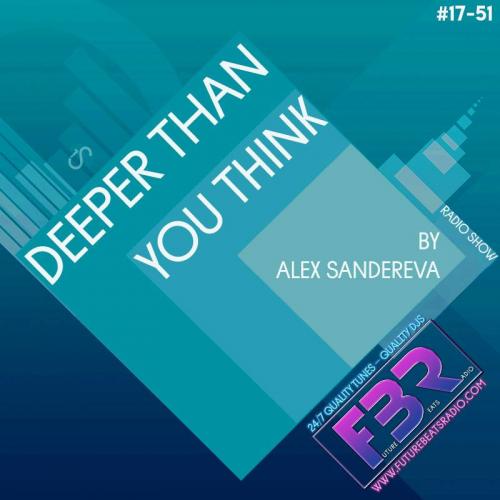 Deeper Than You Think FBR Radio Show# 17-51