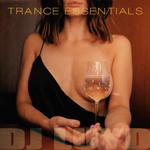 TRANCE ESSENTIALS - IN THE MIX WITH DJ LUYD