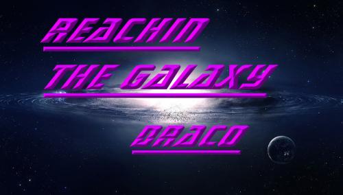 Reachin the Galaxy