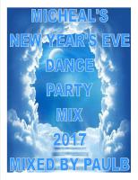 MICHEAL'S PEARLY GATES NYE PARTY MIX 2017