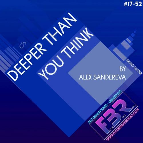 Deeper Than You Think FBR Radio Show# 17-52