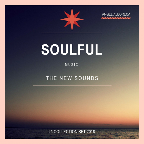 Angel Alboreca SOULFUL Seleccion-Set 2018