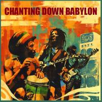 Chanting Down Babylon